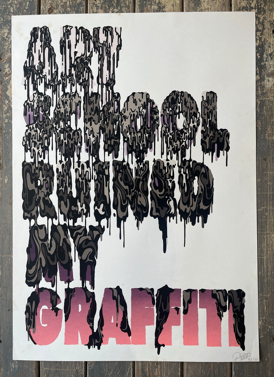 ROIDS Art School Ruined My Graffiti Prescription Art