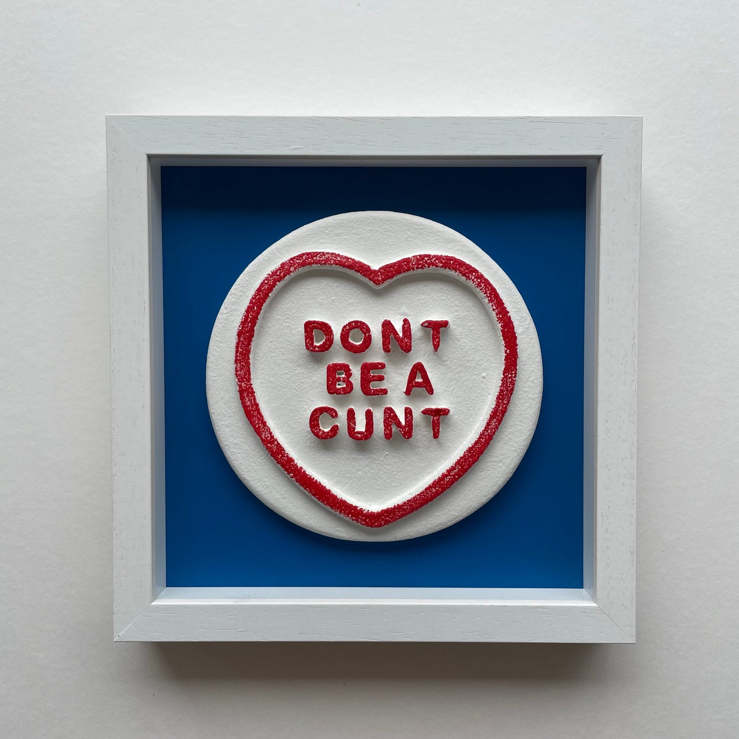 Dean Zeus Colman - Sweet Art (Don't Be A Cunt - Blue)