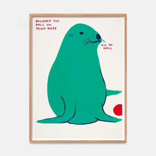 David Shrigley - Balance The Ball On Your Nose - Signed Screenprint