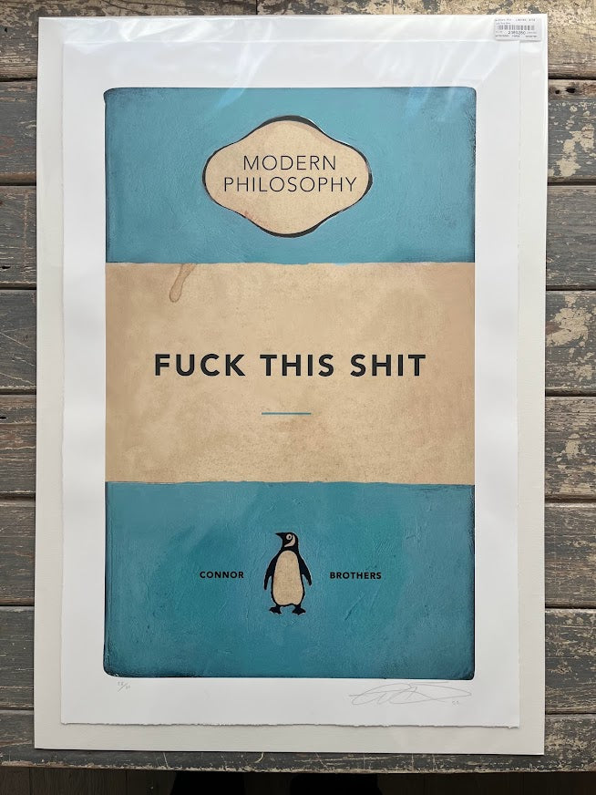 The Connor Brothers - Fuck This Shit (Unframed)
