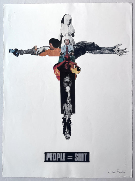 Cyclops (Lucas Price) - People = Shit (Original Collage on Paper)