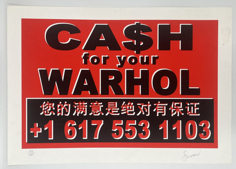 Cash For Your Warhol Moniker Screenprint