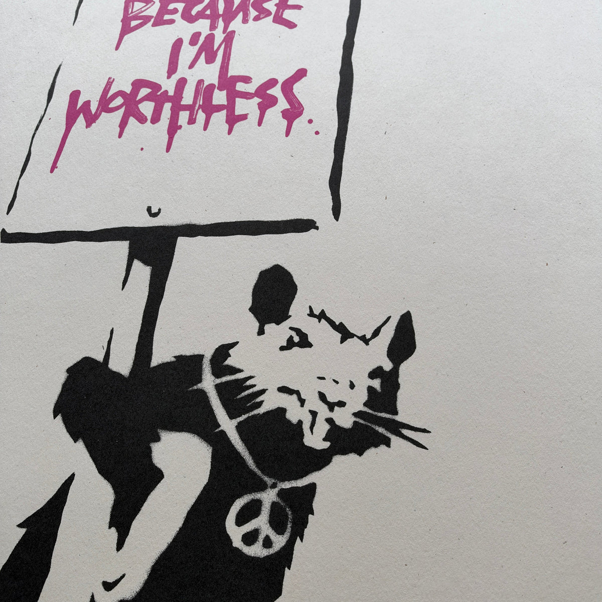 Banksy - Because I'm Worthless (Unsigned)