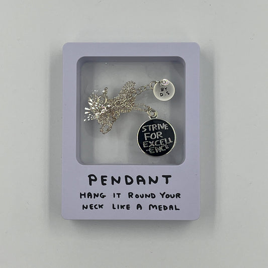 David Shrigley - Strive For Excellence Pendant / Necklace