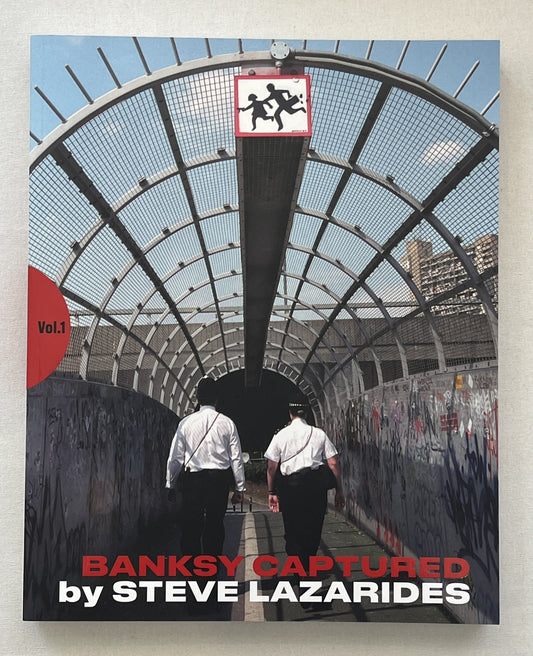 Steve Lazarides - Banksy Captured (Volume 1) (Paperback)