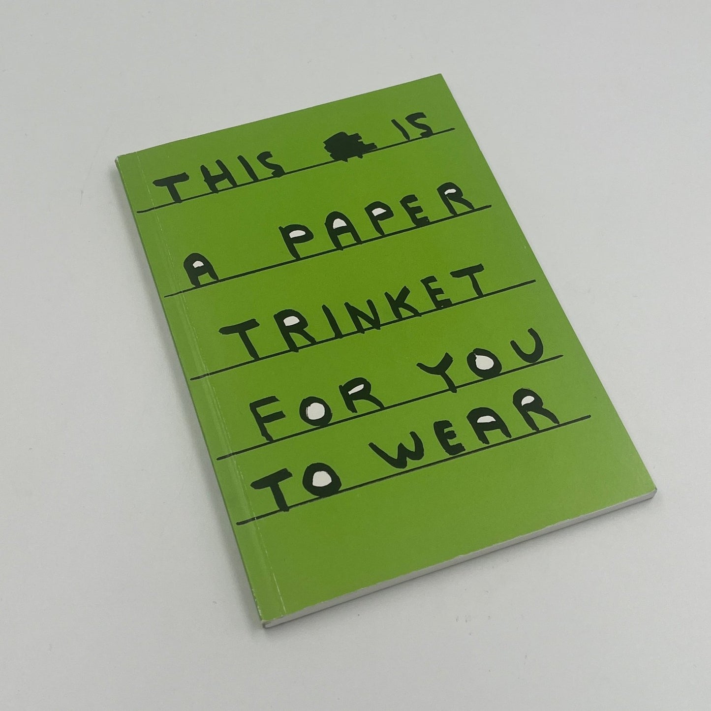David Shrigley - This Is A Paper Trinket For You To Wear (Rare Book)