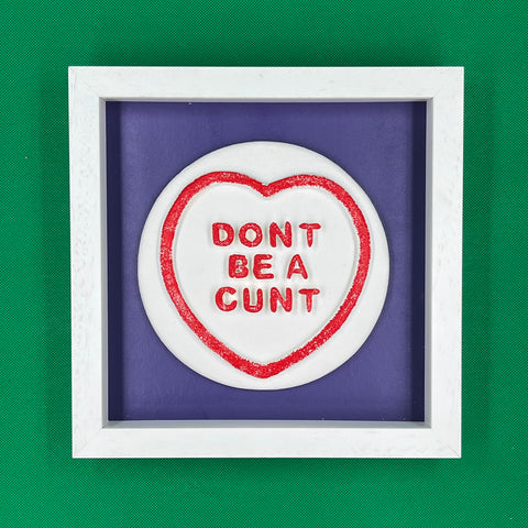 Dean Zeus Colman - Sweet Art (Don't Be A Cunt - Purple)