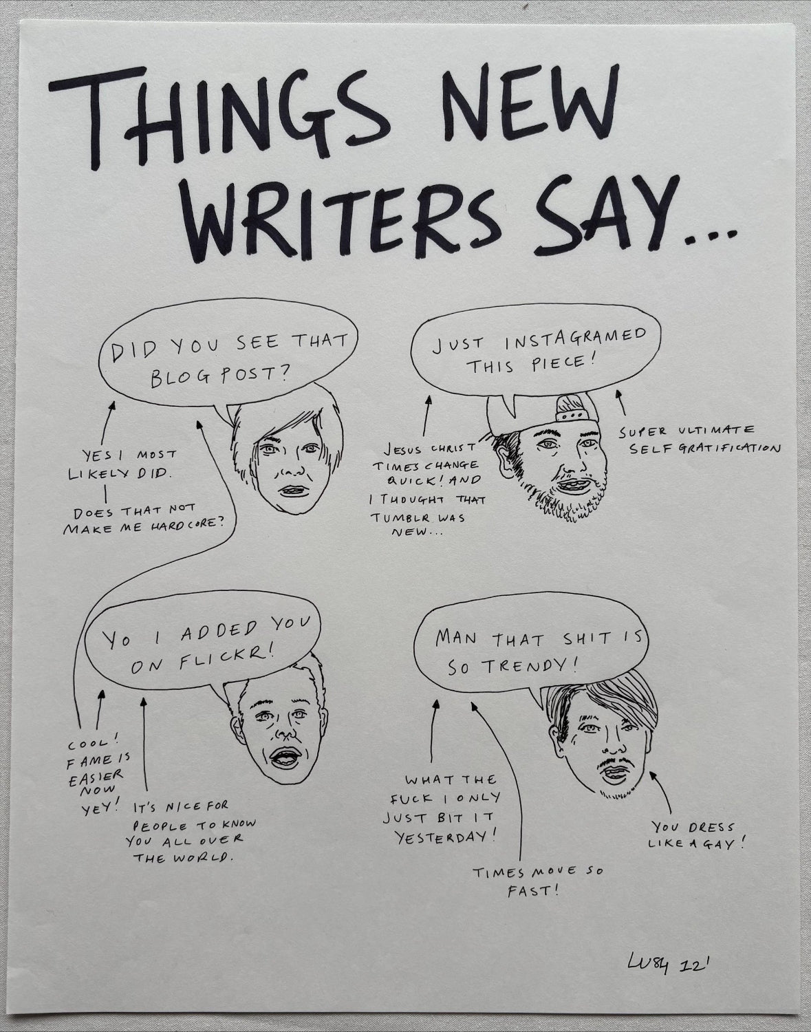 Lushsux - Zine Drawing #37 (Things New Writers Say)