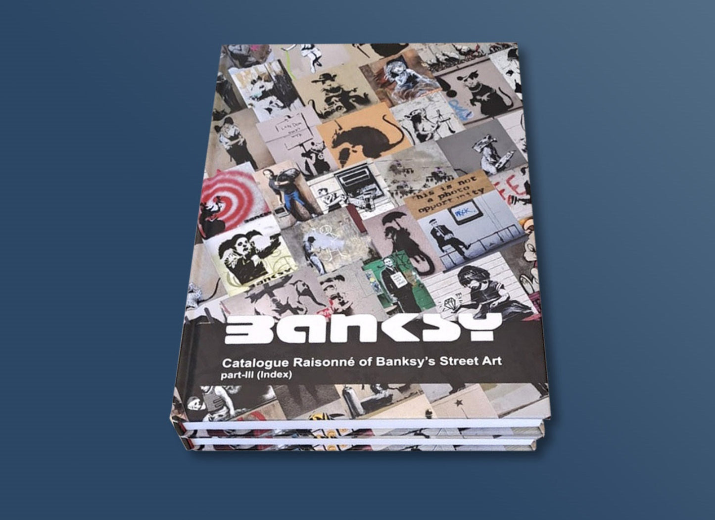 Catalogue Raisonné of Banksy's Street Art - 3 Hardback Books (2024)