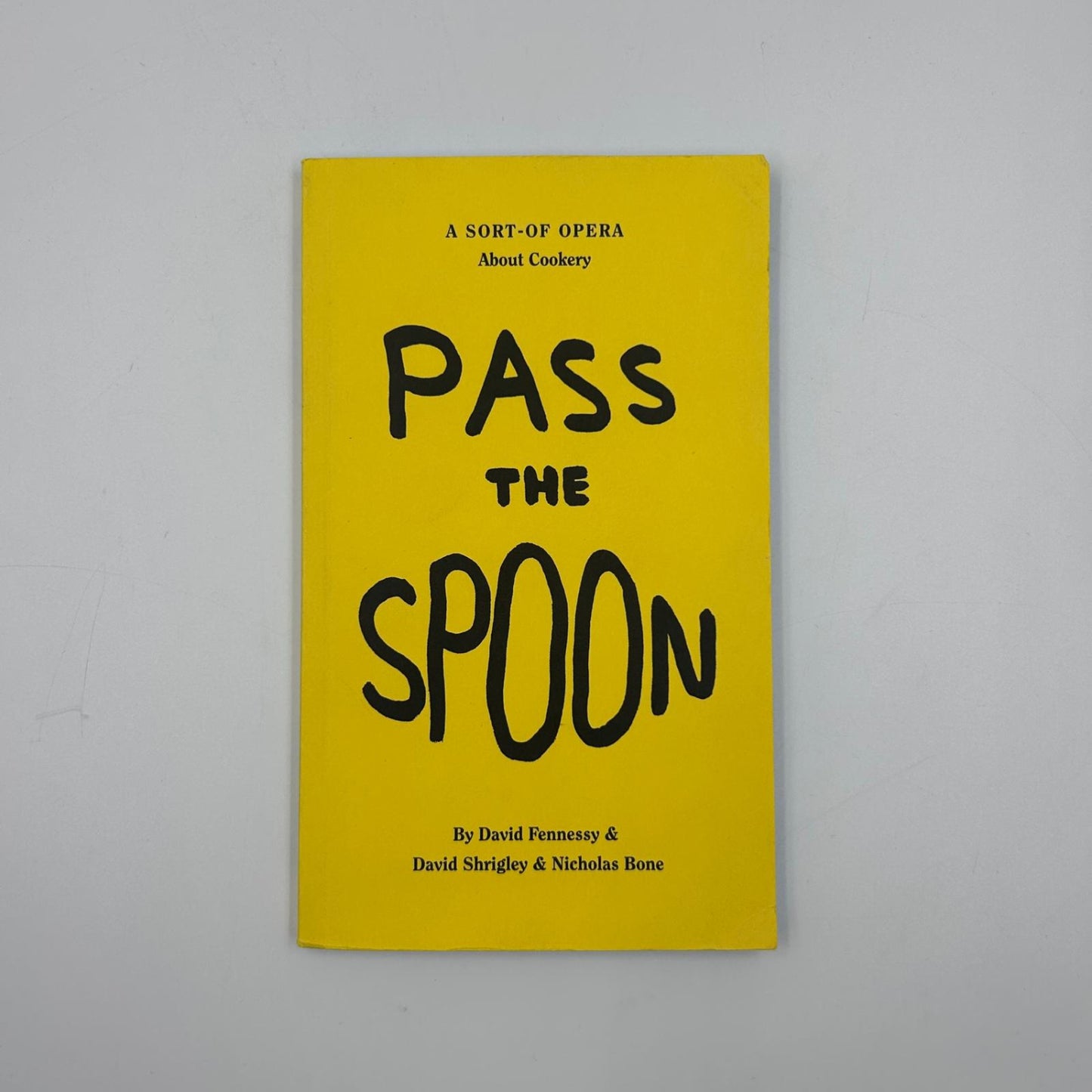 David Shrigley - Pass The Spoon (Rare Book)
