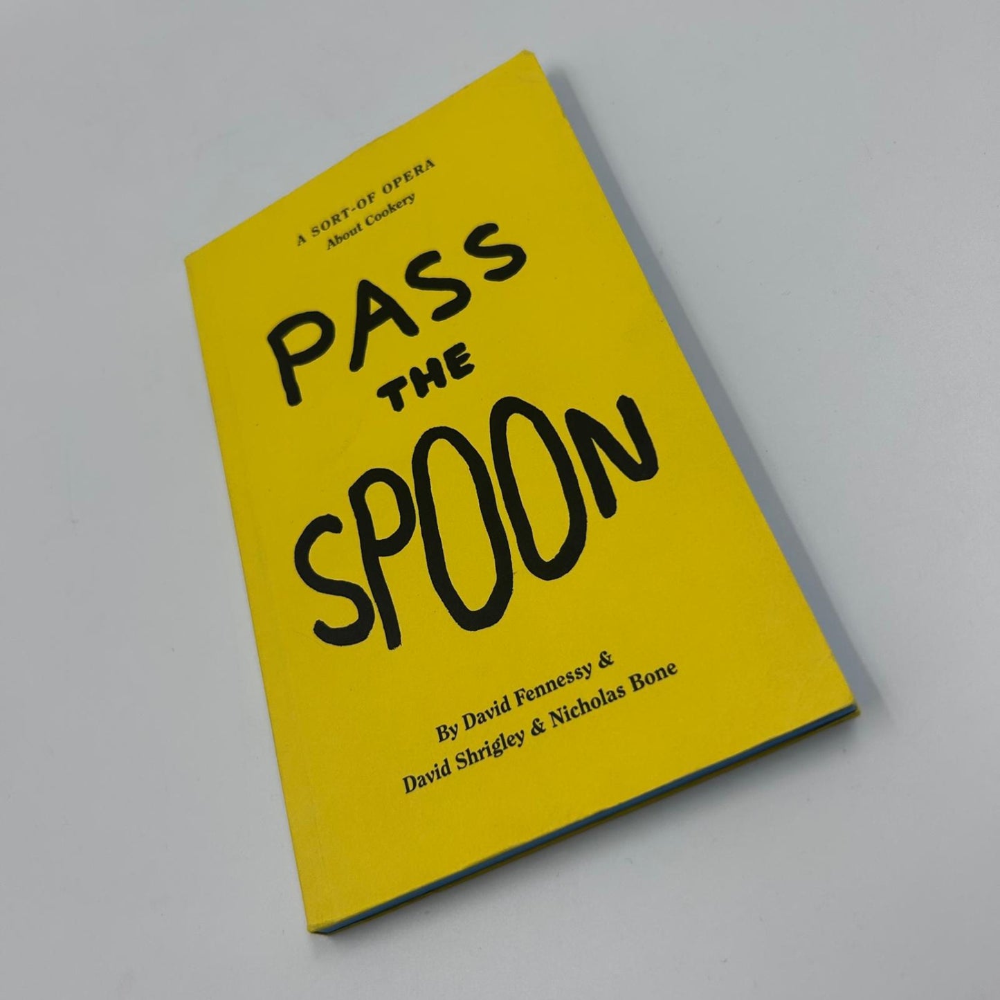 David Shrigley - Pass The Spoon (Rare Book)