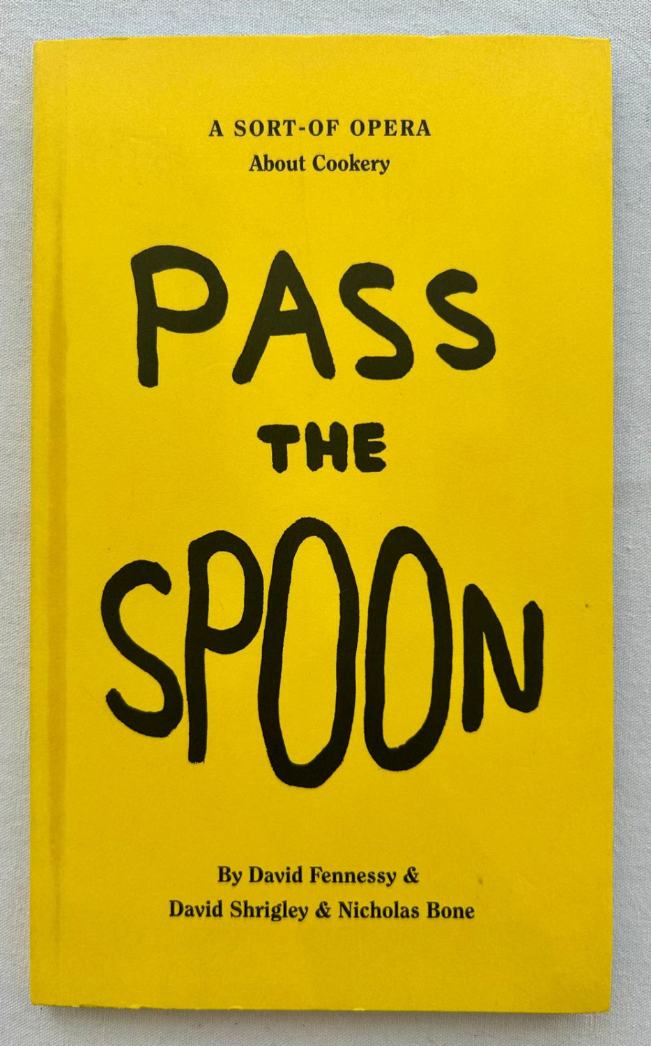 David Shrigley - Pass The Spoon (Rare Book)