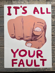 David Shrigley - It's All Your Fault