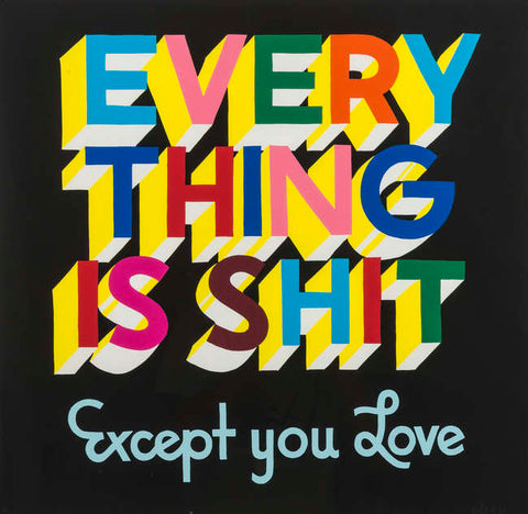 Steve Powers (ESPO) - Everything Is Shit (BK Version 2)