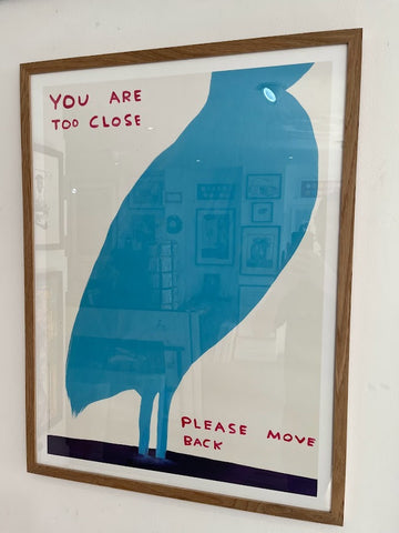 David Shrigley - You Are Too Close (Framed Poster)