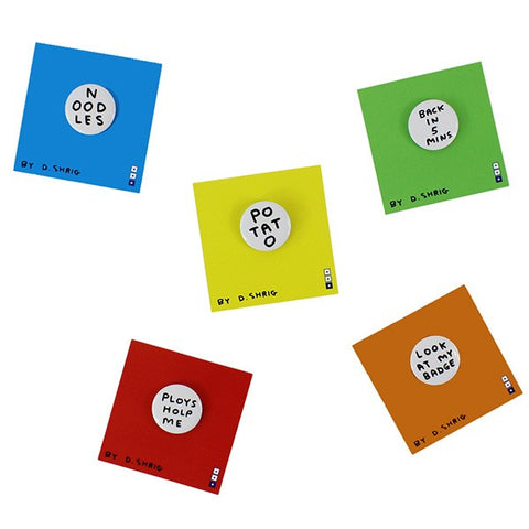 David Shrigley - Pin Badges (5 different designs)