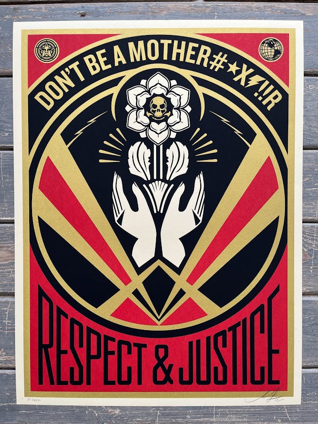 Shepard Fairey - Don't Be A MFR