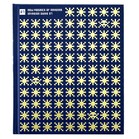 Invader - New Mosaics Of Ravenna Book (Invasion Guide #7)