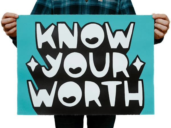Kid Acne - Know Your Worth Screenprint