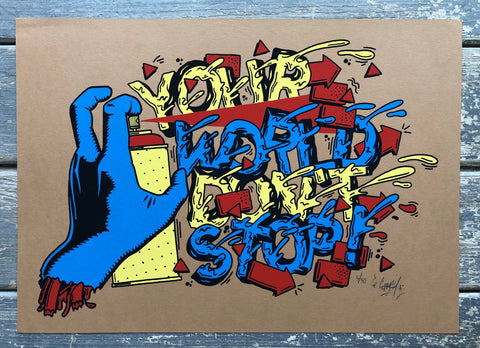 Ermsy - Your World Don't Stop - Signed Screenprint